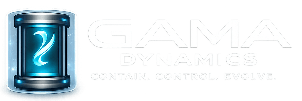GAMA Dynamics — Contain. Control. Evolve.